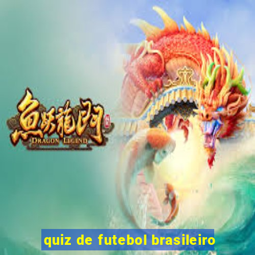 quiz de futebol brasileiro